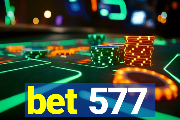 bet 577